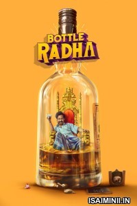 Bottle Radha (2025) Tamil Movie